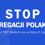 Stop segregacji Polaków! Nie godzimy się na ograniczanie wolności i naszych praw