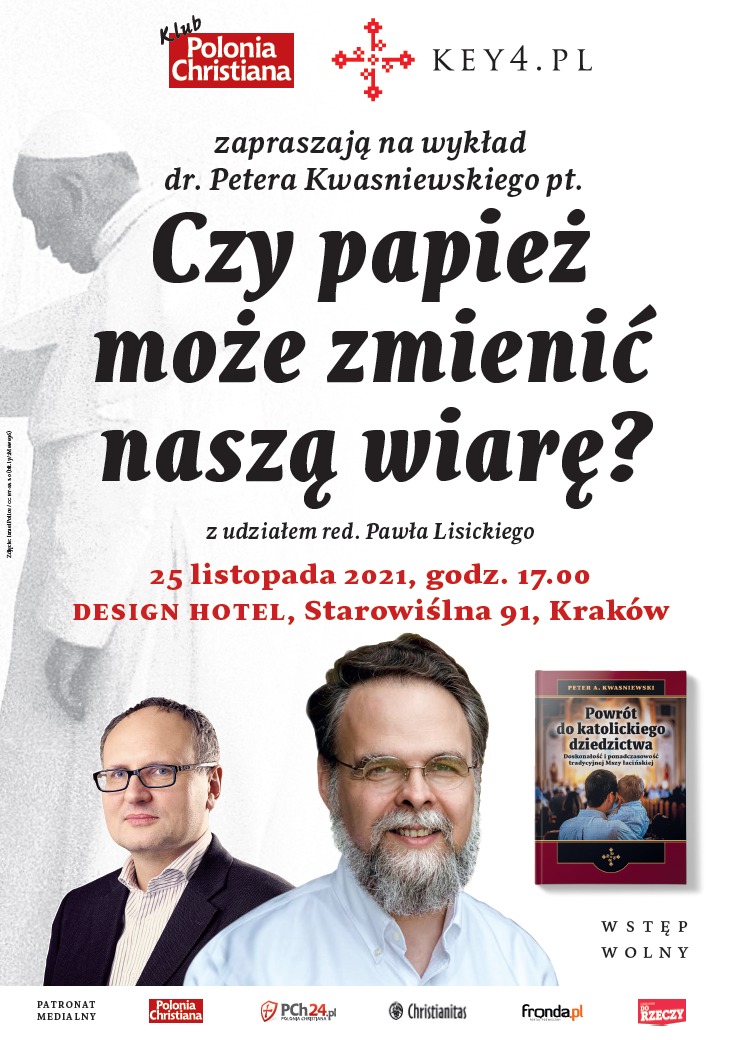 Prof. Peter Kwasniewski i red. Paweł Lisicki wystąpią w Krakowie