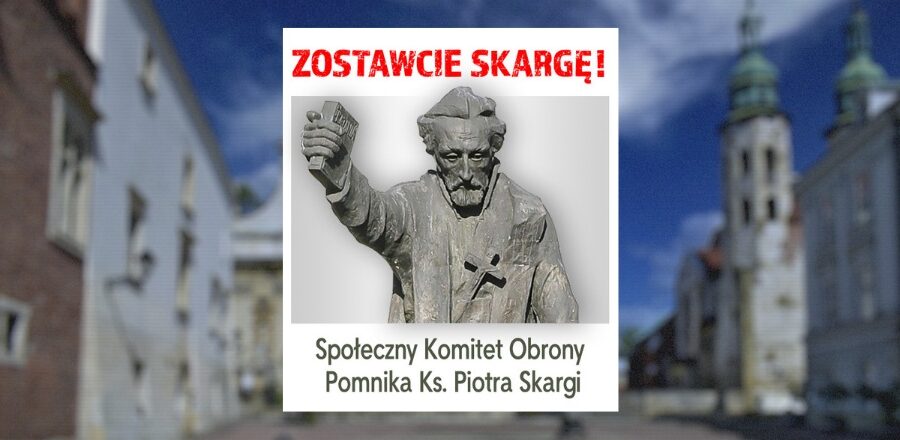 Powstał Społeczny Komitet Obrony Pomnika Ks. Piotra Skargi. Co zrobi Jacek Majchrowski?