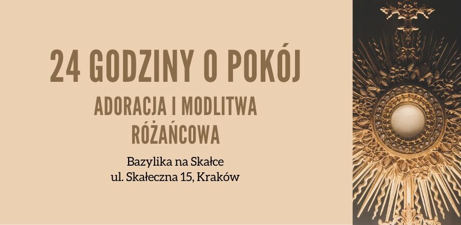 Już w piątek na Skałce w Krakowie! To będą 24 godziny modlitwy o pokój