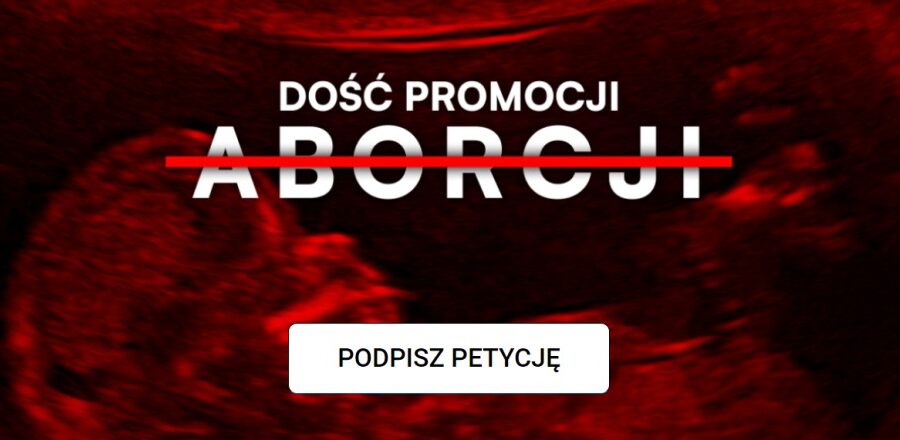 Dość promocji aborcji! Petycja do ministerstw