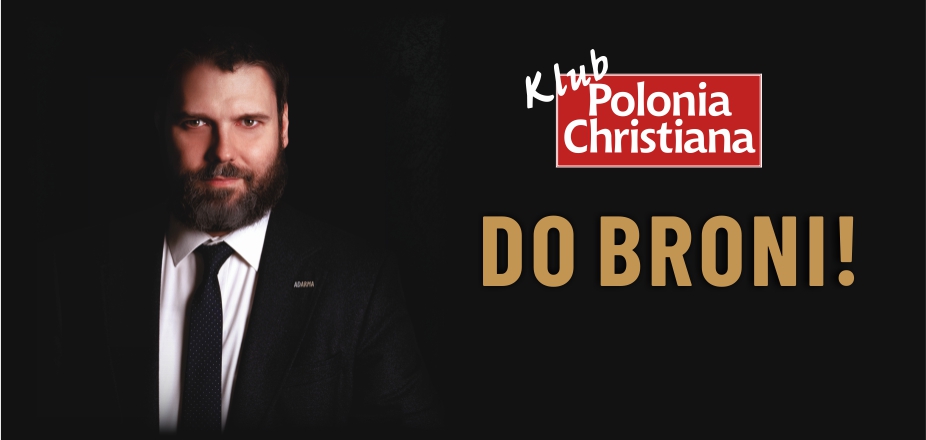 Czy musimy być bezbronnym narodem? Klub „Polonia Christiana” 19 maja w Krakowie