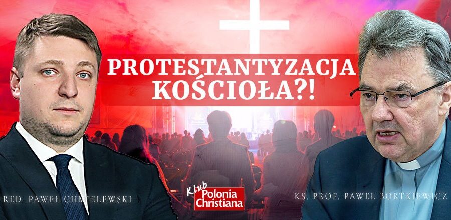 Protestantyzacja Kościoła?! Co może przynieść aktualny Synod – zapraszamy na debatę w Klubie „Polonia Christiana”